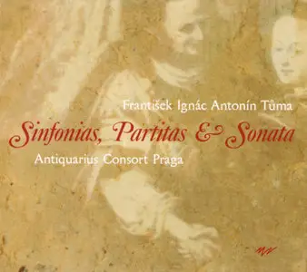 František Ignác Antonín Tůma - Sinfonias, Partitas & Sonata - Antiquarius Consort Praga