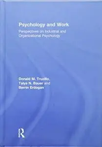 Psychology and Work: Perspectives on Industrial and Organizational Psychology