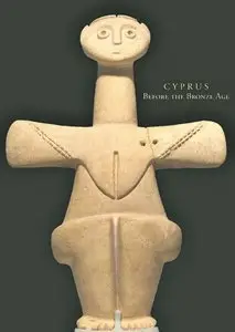 Vassos Karageorghis, Edgar J. Peltenburg, "Cyprus Before the Bronze Age: Art of the Chalcolithic Period"