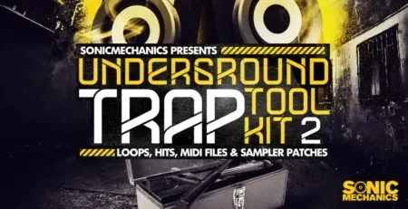 Sonic Mechanics Underground Trap Tool Kit 2 MULTiFORMAT