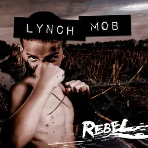 Lynch Mob - Rebel (2015) [Digipak]