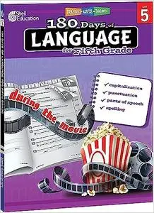 180 Days of Language for Fifth Grade – Build Grammar Skills and Boost Reading Comprehension Skills with this 5th Grade W