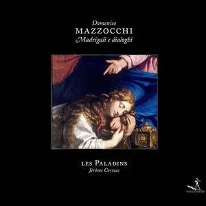 Les Paladins, Jerome Correas - Mazzocchi: Madrigali & dialoghi (2006)