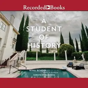 «A Student of History» by Nina Revoyr