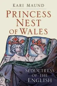 «Princess Nest of Wales» by Kari Maund