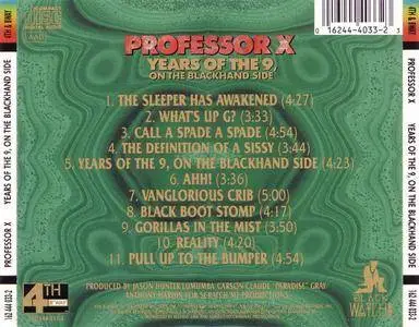 Professor X - Years Of The 9, On The Blackhand Side (1991) {4th & B'way/Island} **[RE-UP]**