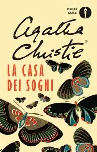 Agatha Christie - La casa dei sogni
