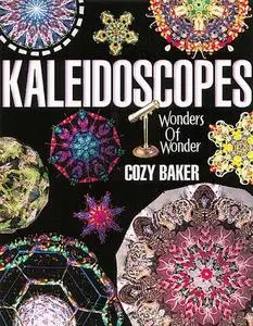 Kaleidoscopes: Wonders of Wonder