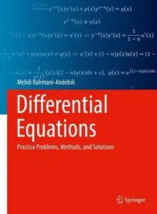 Differential Equations: Practice Problems, Methods, and Solutions