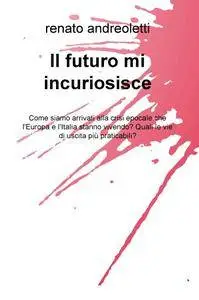 Il futuro mi incuriosisce