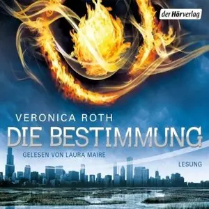 Veronica Roth - Die Bestimmung - Band 1 (Re-Upload)