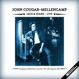 John Cougar-Mellencamp - Jack and Diane Live: Pershing Auditorium, Lincoln, NE 12 Aug 1982 (2016)