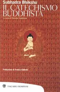 Subhadra Bhikshu - Il catechismo buddhista