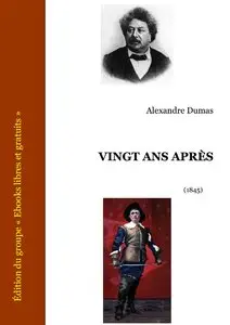 Alexandre Dumas, "Vingt ans après" - Édition illustrée