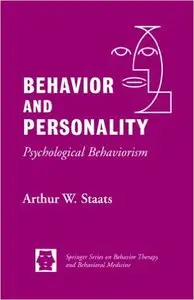 Behavior and Personality: Psychological Behaviorism 1st Edition
