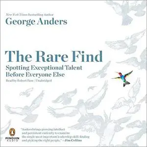 The Rare Find: Spotting Exceptional Talent Before Everyone Else [Audiobook]
