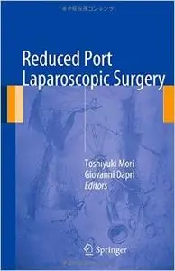 Reduced Port Laparoscopic Surgery (Repost)