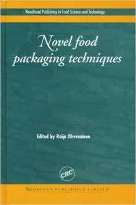 Raija Ahvenainen - Novel Food Packaging Techniques [Repost]