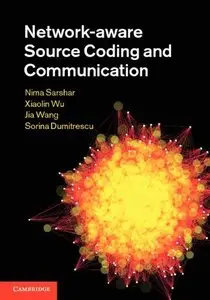 Network-aware Source Coding and Communication (repost)
