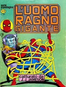 L'Uomo Ragno Gigante - Volume 10 - Catturato da J. J. Jameson
