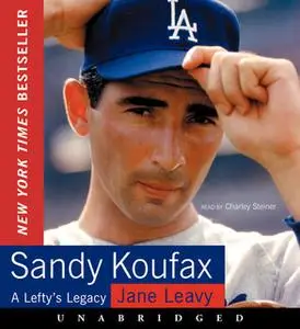 «Sandy Koufax» by Jane Leavy