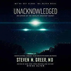 Unacknowledged: An Expose of the World's Greatest Secret [Audiobook]