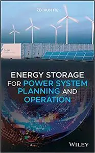 Energy Storage for Power System Planning and Operation