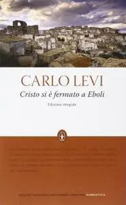 Carlo Levi - Cristo si è fermato a Eboli