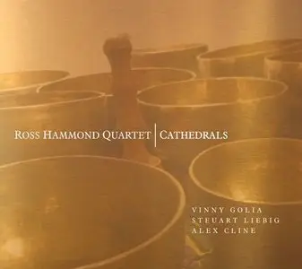 Ross Hammond Quartet - Cathedrals (2013)