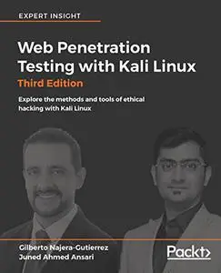 Web Penetration Testing with Kali Linux - Third Edition (Repost)