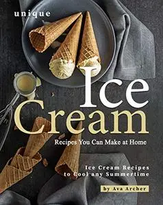 Unique Ice Cream Recipes You Can Make at Home