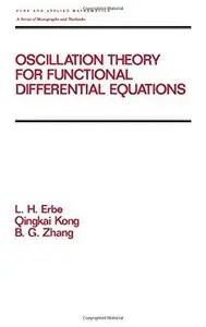 Oscillation Theory for Functional Differential Equations