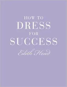 How to Dress for Success