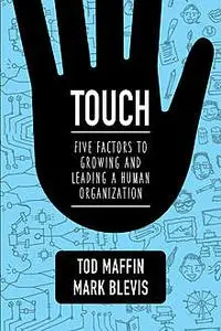 «TOUCH» by Mark Blevis, Tod Maffin