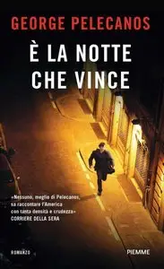 George Pelecanos - È la notte che vince (repost)