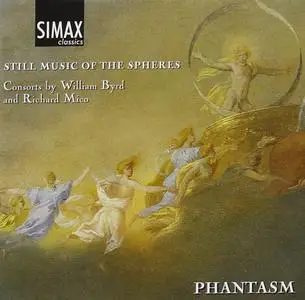 Phantasm - William Byrd, Richard Mico: Still Music of the Spheres (1997)