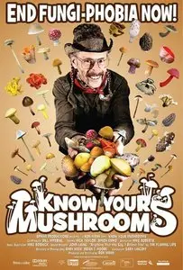 Know Your Mushrooms (2008) (Repost)