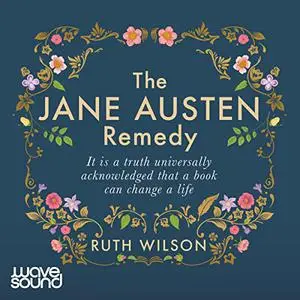 The Jane Austen Remedy [Audiobook]