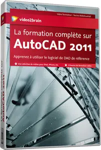 La formation complète sur AutoCAD 2011