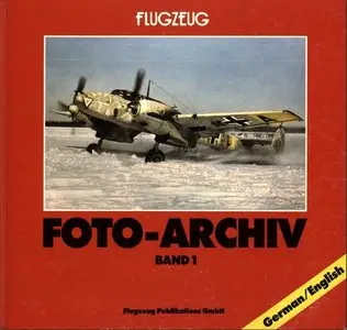 Flugzeug Foto-Archiv Band 1