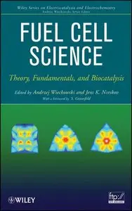 Fuel Cell Science: Theory, Fundamentals, and Biocatalysis