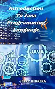 Introduction To Java Programming Language