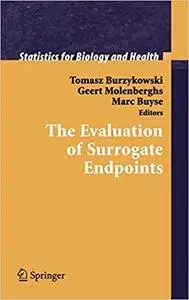 The Evaluation of Surrogate Endpoints