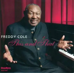 Freddy Cole - This And That (2013)