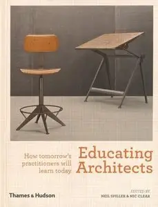 Educating Architects: How Tomorrow's Practitioners Will Learn Today