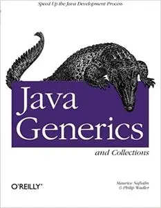 Java Generics and Collections: Speed Up the Java Development Process