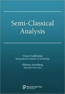 Semi-Classical Analysis