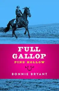 «Full Gallop» by Bonnie Bryant