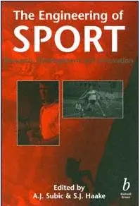 The Engineering of Sport: Research, Development and Innovation