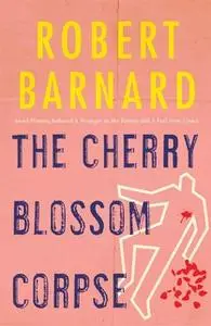 «The Cherry Blossom Corpse» by Robert Barnard